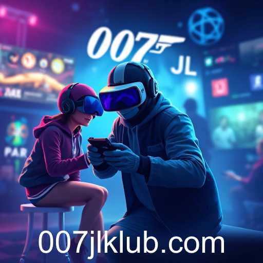 Gaming Evolution and the Rise of 007jl